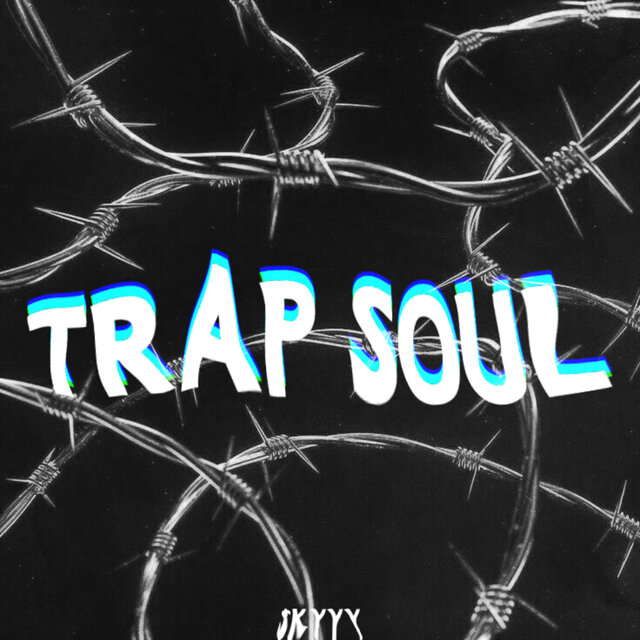 TRAP SOUL