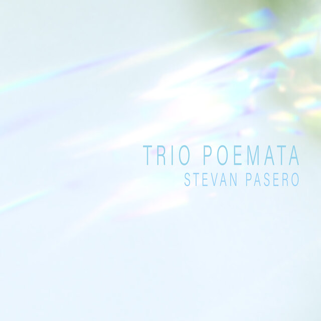 Trio Poemata (Welcoming Love / Casting Light Anew / The Night Glows You)