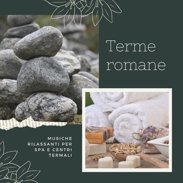 Terme romane - musiche rilassanti per spa e centri termali