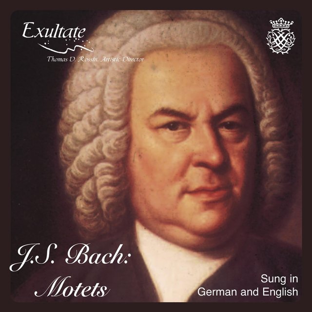 J.S. Bach: Motets (Sung in German and English)