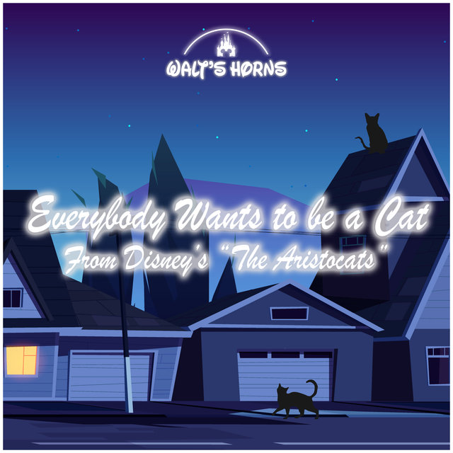 Everybody Wants to be a Cat (From Disney's 