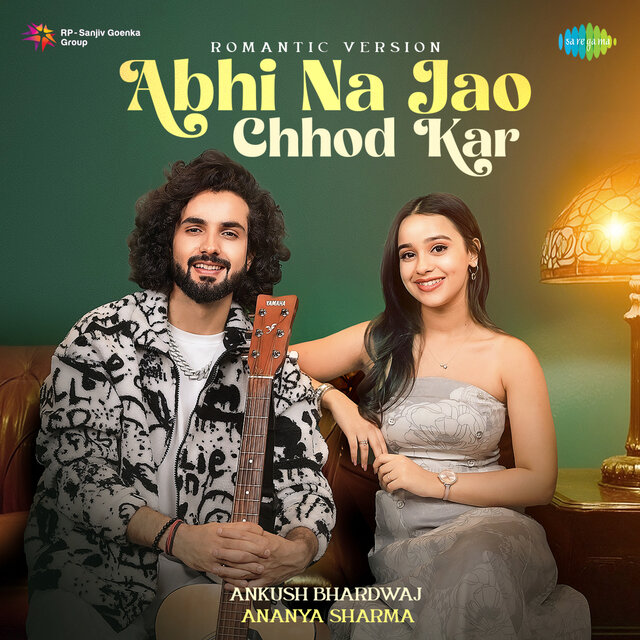 Abhi Na Jao Chhod Kar (Romantic Version)