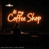 At my Coffee Shop