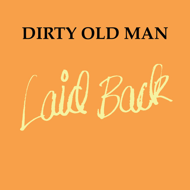Dirty Old Man