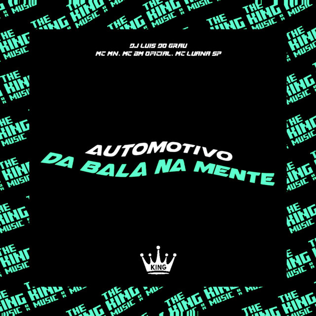 Automotivo da Bala na Mente