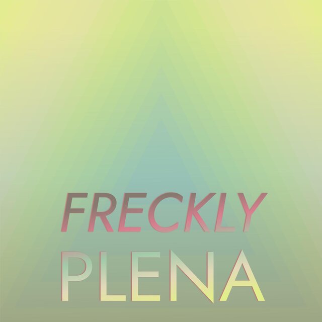 Freckly Plena