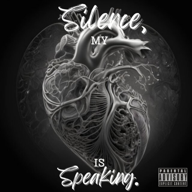 Silence, My Heart Is Speaking.