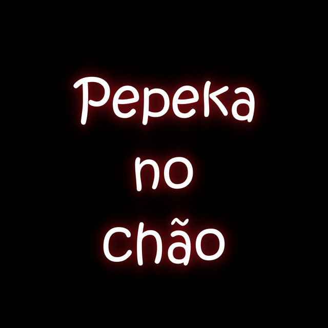 Pepeka no Chão