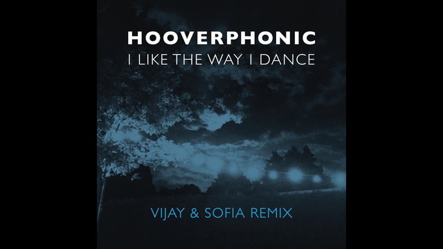 I Like the Way I Dance (Vijay & Sofia Remix) (Still Video)