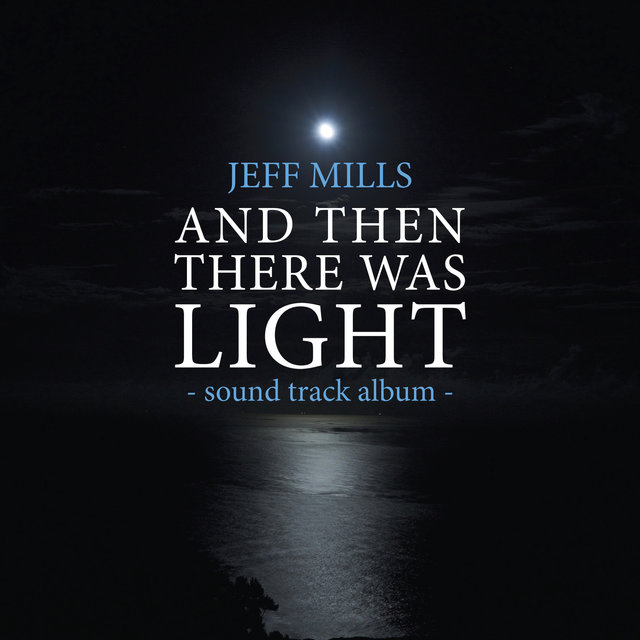 AND Then There Was Light Sound Track