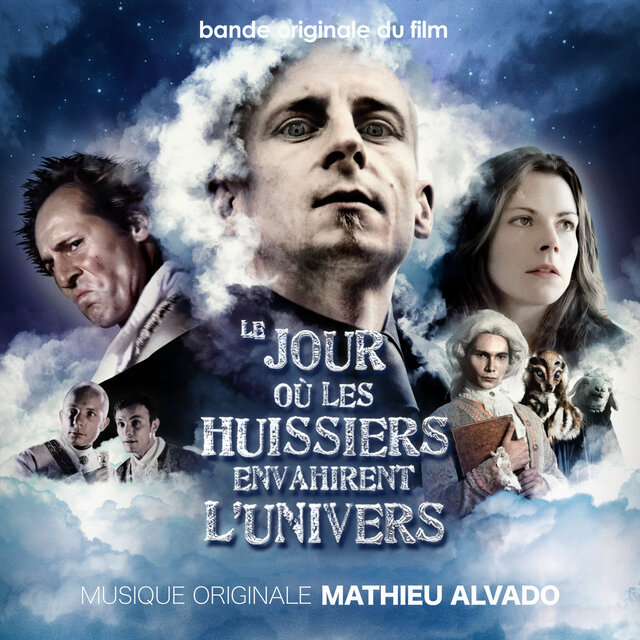 Le Jour où les Huissiers Envahirent l’Univers (Bande Originale du Film)