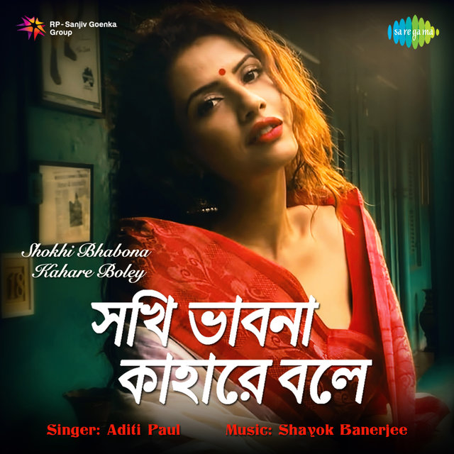 Shokhi Bhabona Kahare Boley - Single