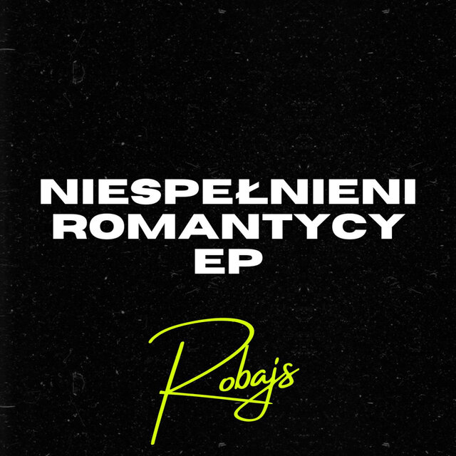 NIESPEŁNIENI ROMANTYCY EP