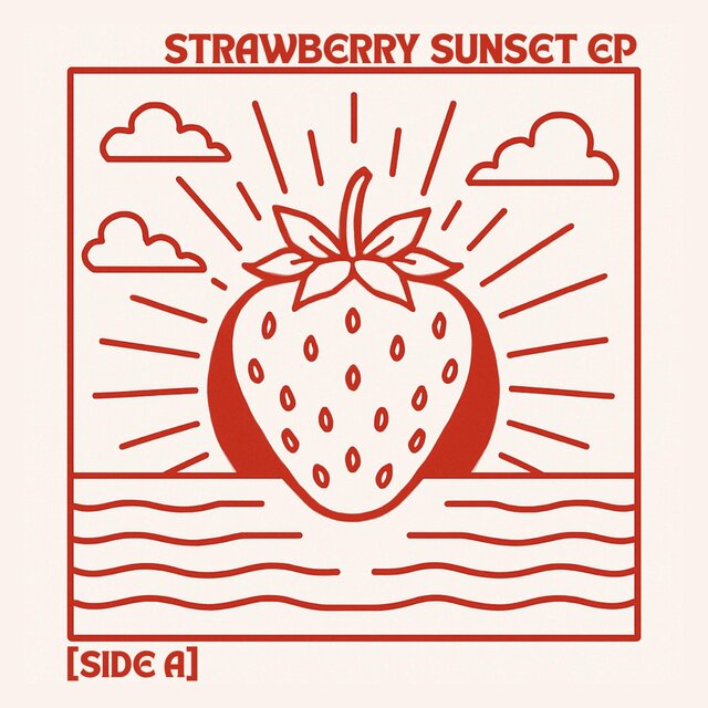 Strawberry Sunset EP (Side A)