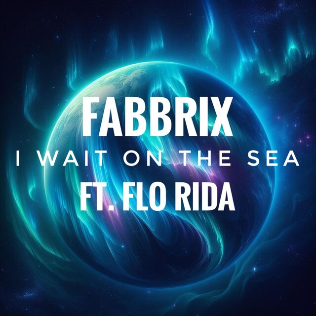 I Wait On The Sea (feat. Flo Rida)