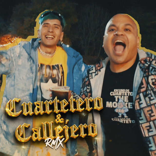 Cuartetero y Callejero (Remix)