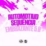 Automotivo Sequência Embrazante 5.0
