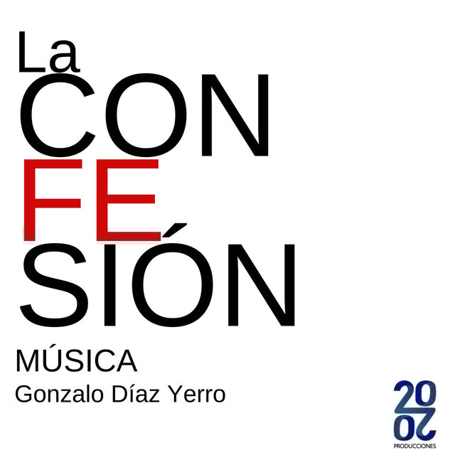 La Confesión (Original Music for the Ballet)