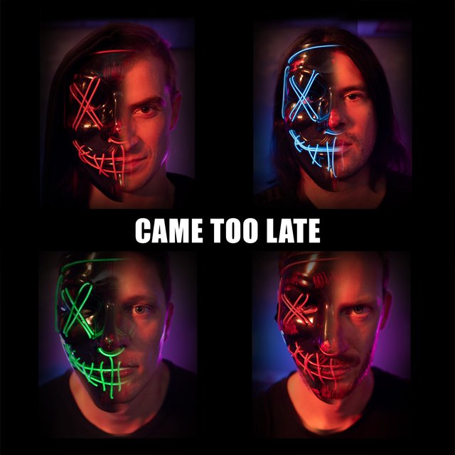 Came Too Late