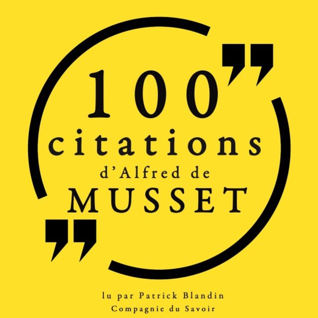 100 citations d'Alfred de Musset (Collection 100 citations)
