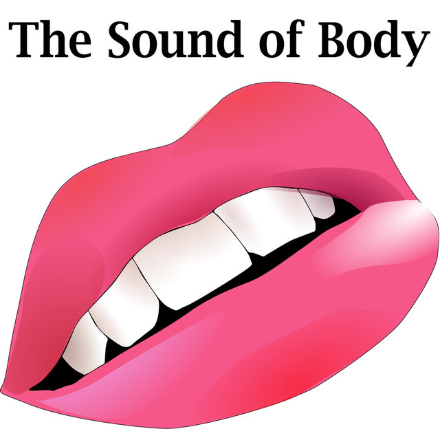 The Sound of Body