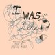 Cover art for album I Was Like by Music Band