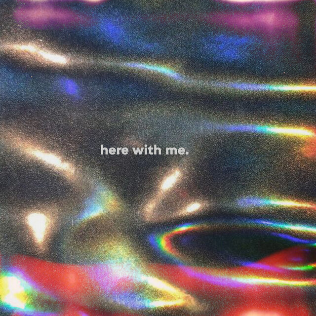 Here with Me
