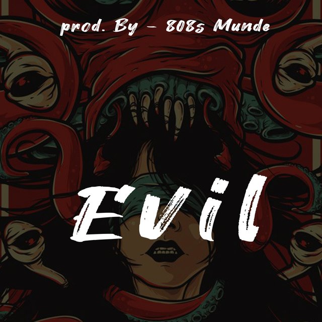 Evil by 808s Munde