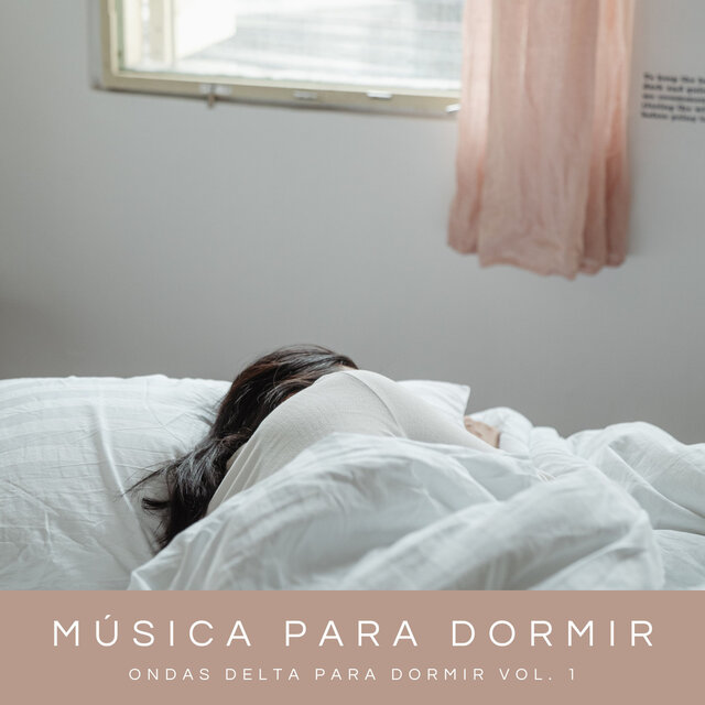 Música Para Dormir: Ondas Delta Para Dormir Vol. 1