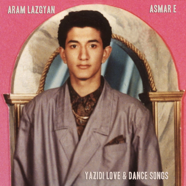 Asmar E: Yazidi Love & Dance Songs