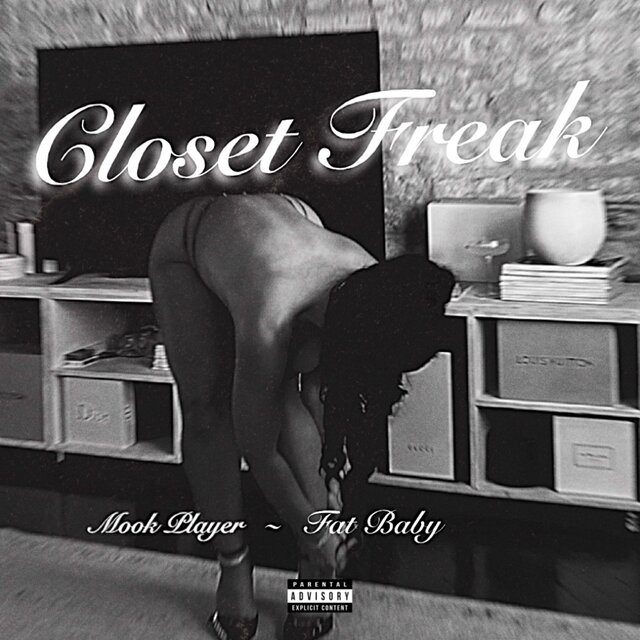 Closet Freak (feat Fat Baby)