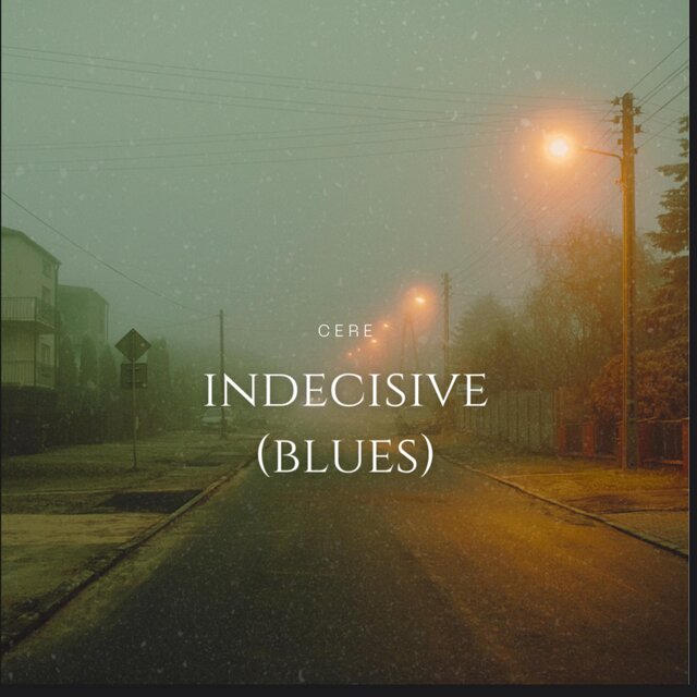 indecisive (blues)