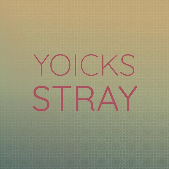 Yoicks Stray
