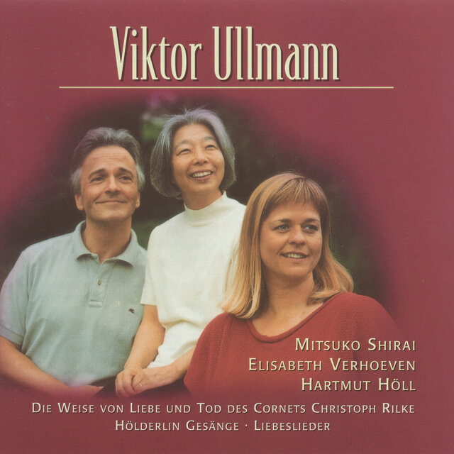 Ullmann, V.: 5 Liebeslieder / Die Weise Von Liebe Und Tod Des Cornets Christoph Rilke / Abendphantasie