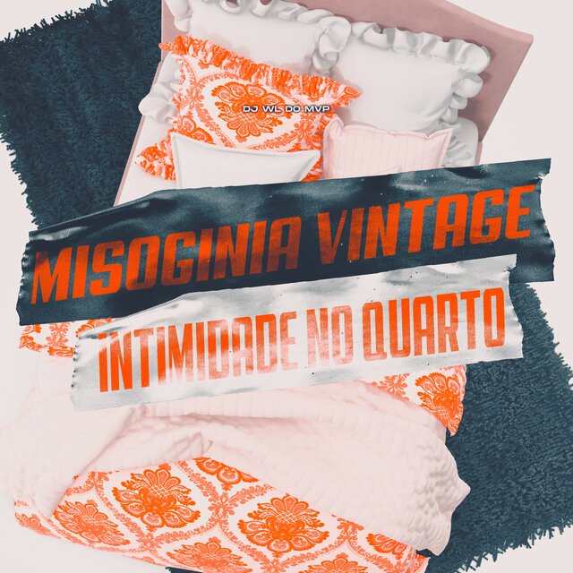 MISOGINIA VINTAGE INTIMIDADE NO QUARTO