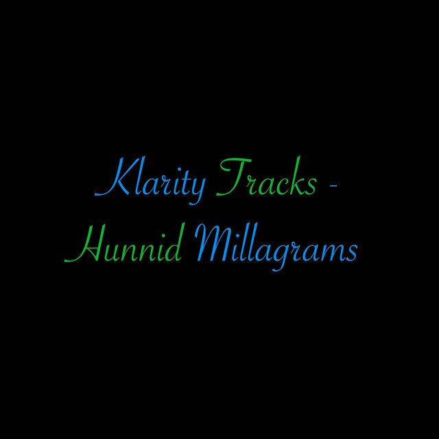 Hunnid Millagrams