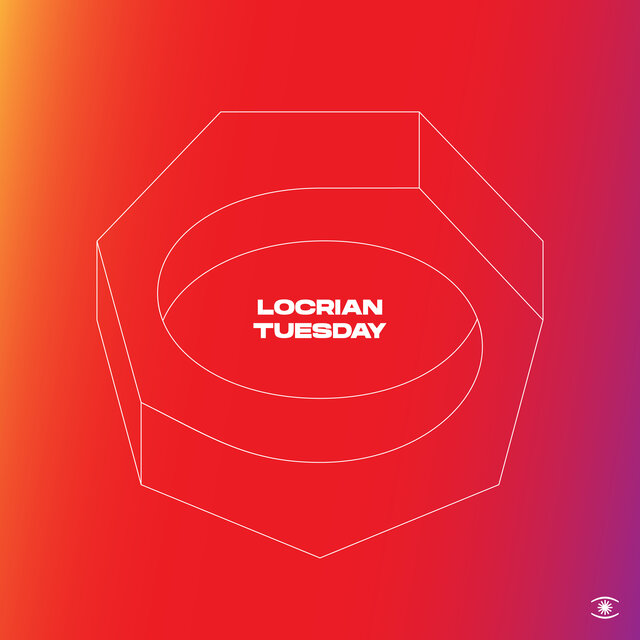 Locrian Tuesday