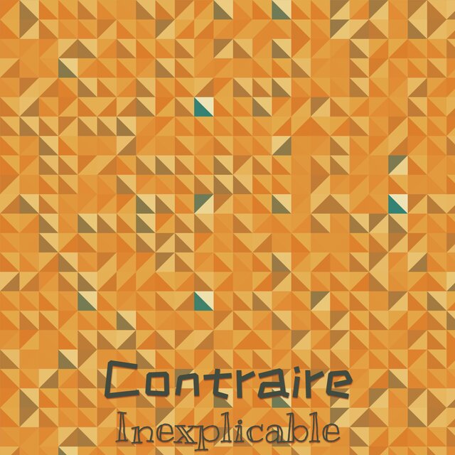 Contraire Inexplicable