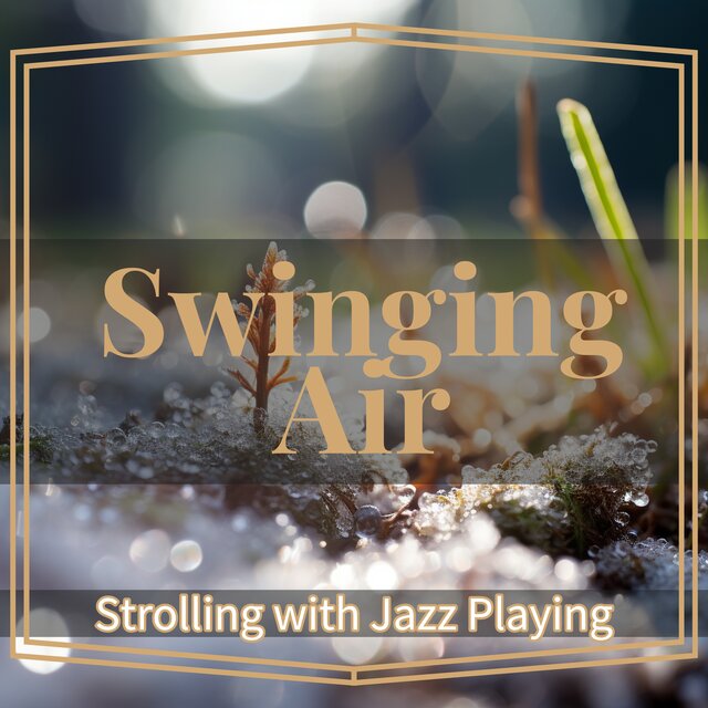 Strolling with Jazz Playing 