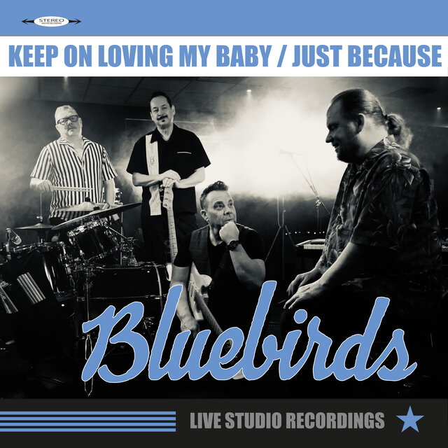 Keep On Loving Me Baby / Just Because (The original live recordings)