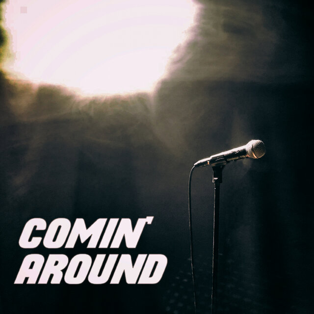 Comin' Around