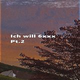 Ich will 6xxx, Pt.2