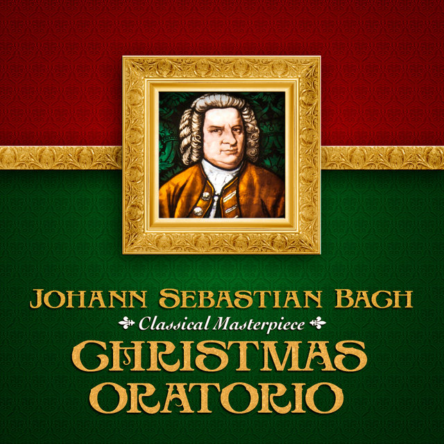 Johann Sebastian Bach: Christmas Oratorio