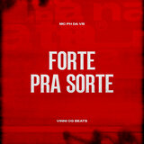 Forte Pra Sorte