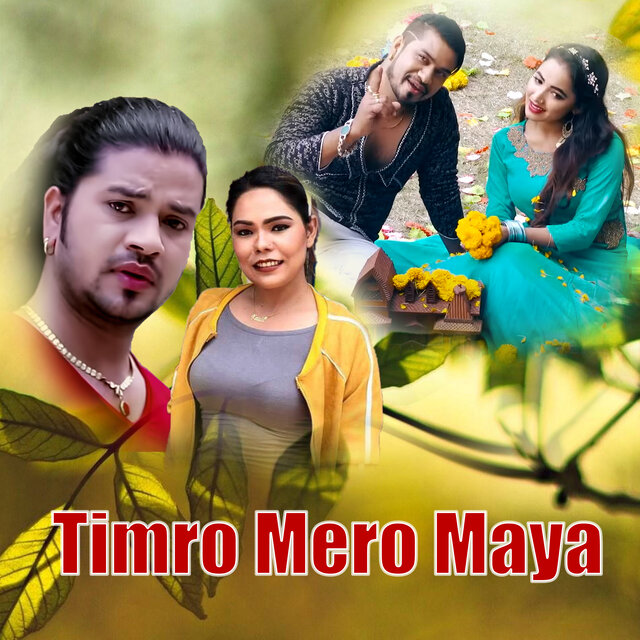 Timro Mero Maya