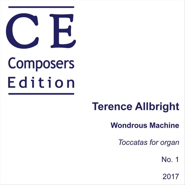 Toccatas for Organ, No. 1 "Wondrous Machine": I. Toccata