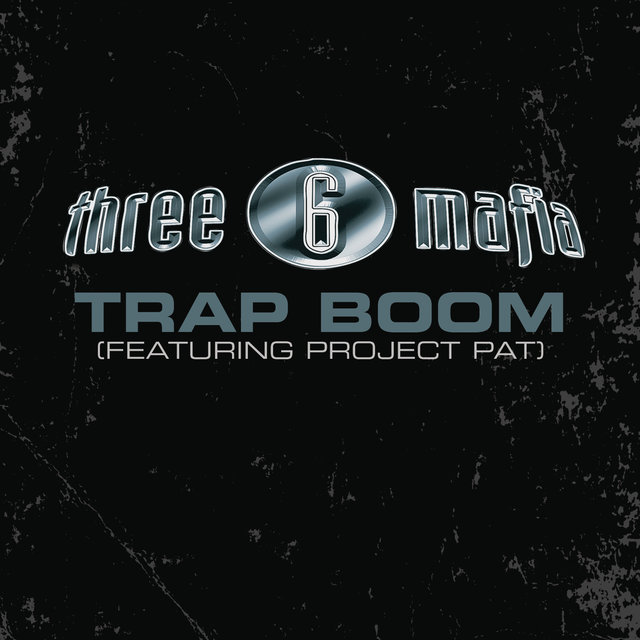 Trap Boom (feat. Project Pat) (Explicit Album Version)