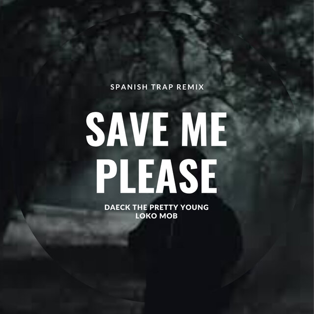 Save Me Please (Remix)
