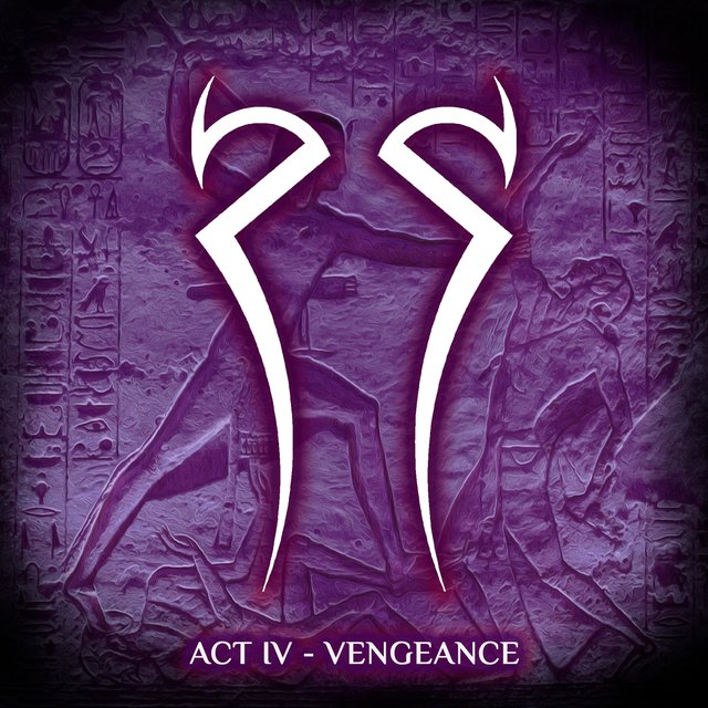 Act IV: Vengeance
