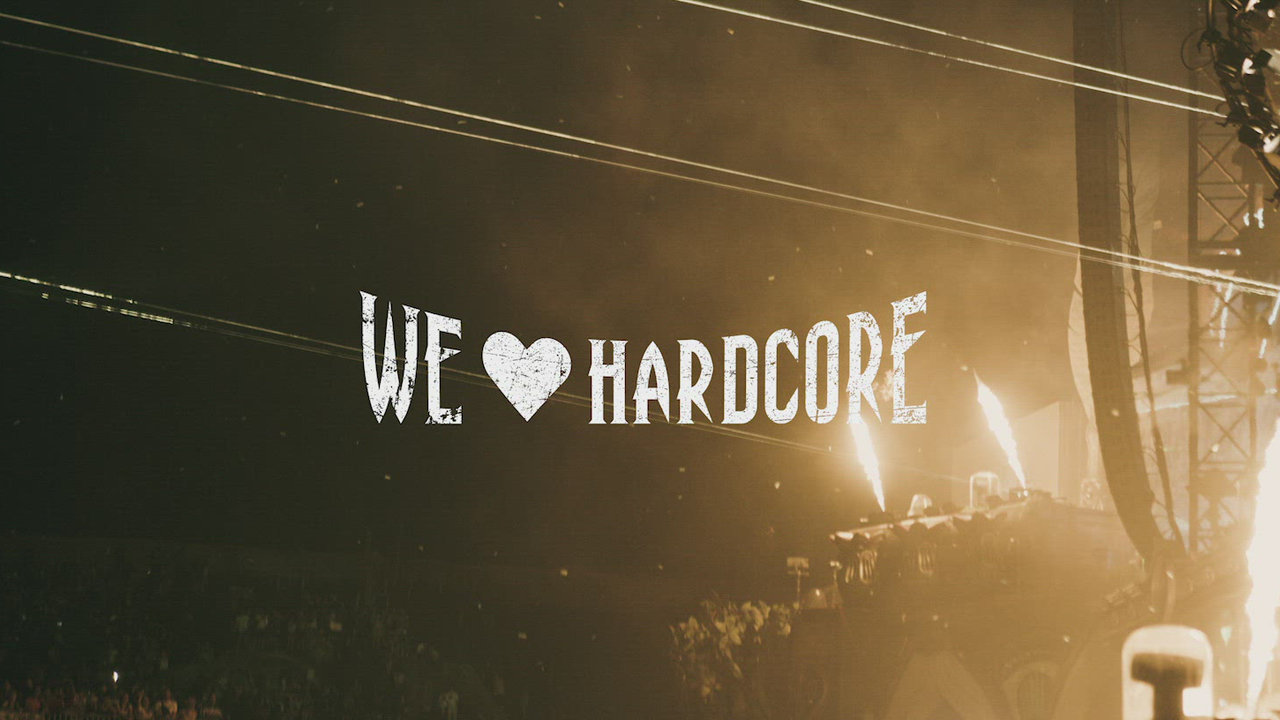 We Love Hardcore